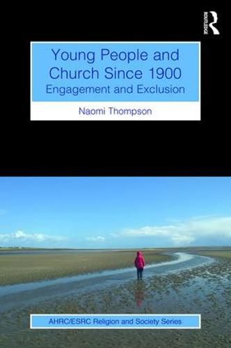 Cover image for Young People and Church Since 1900: Engagement and Exclusion