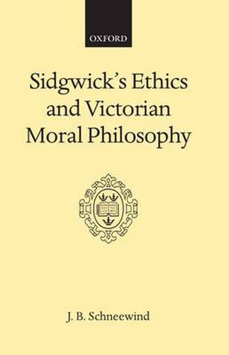 Cover image for Sidgwick's Ethics and Victorian Moral Philosophy