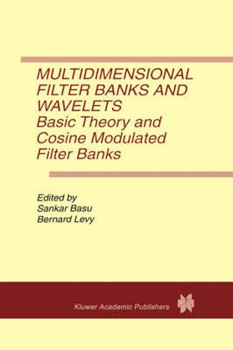 Multidimensional Filter Banks and Wavelets: Basic Theory and Cosine Modulated Filter Banks