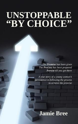 Cover image for Unstoppable "By Choice"