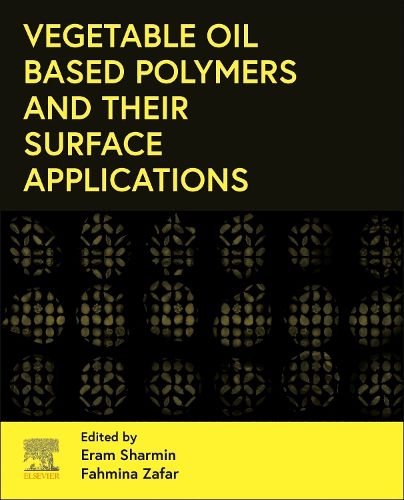 Vegetable Oil-Based Polymers and Their Surface Applications