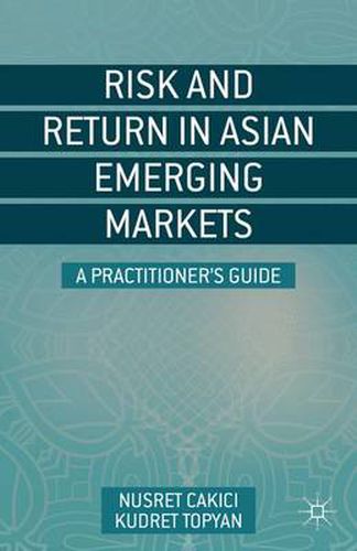 Cover image for Risk and Return in Asian Emerging Markets: A Practitioner's Guide