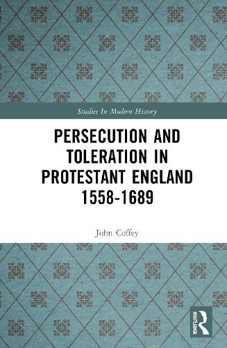 Cover image for Persecution and Toleration in Protestant England 1558-1689