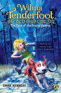 Cover image for Wilma Tenderfoot: the Case of the Frozen Hearts