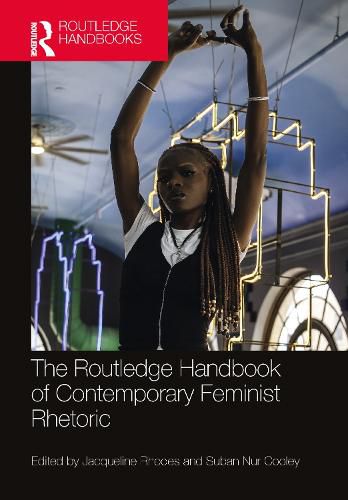 Cover image for The Routledge Handbook of Contemporary Feminist Rhetoric