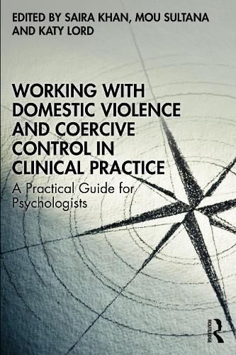 Working with Domestic Violence and Coercive Control in Clinical Practice