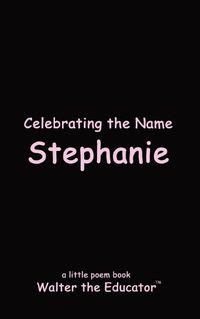 Cover image for Celebrating the Name Stephanie