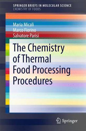 Cover image for The Chemistry of Thermal Food Processing Procedures