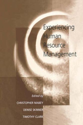 Experiencing Human Resource Management