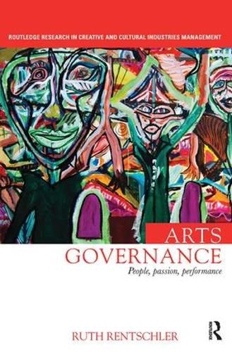 Cover image for Arts Governance: People, Passion, Performance