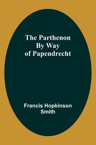 Cover image for The Parthenon By Way Of Papendrecht