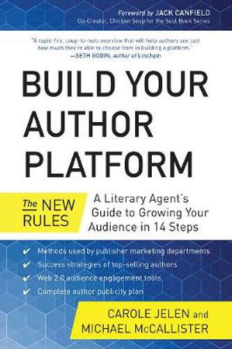 Build Your Author Platform: The New Rules: A Literary Agent's Guide to Growing Your Audience in 14 Steps