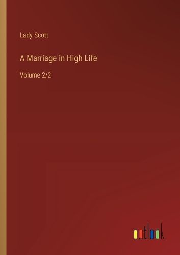 Cover image for A Marriage in High Life