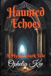 Cover image for Haunted Echoes