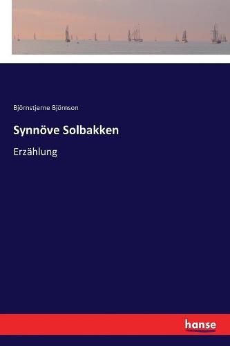 Synnoeve Solbakken: Erzahlung