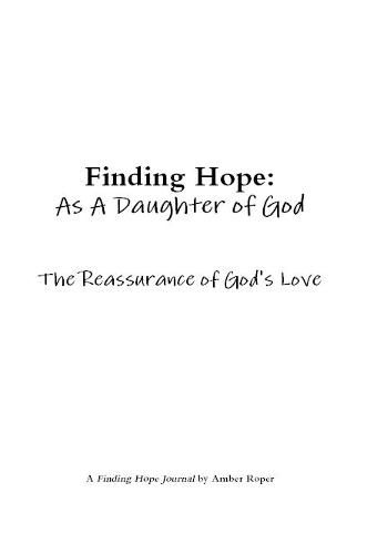 Cover image for Finding Hope As A Daughter of God: Reassurance of God's Love