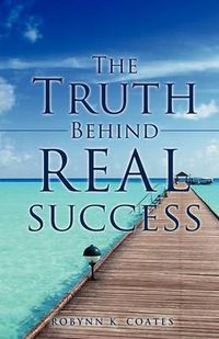 Cover image for The Truth Behind Real Success