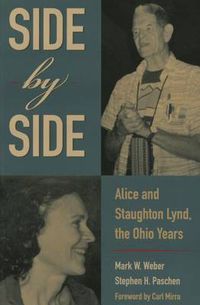 Cover image for Side by Side: Alice and Staughton Lynd, the Ohio Years