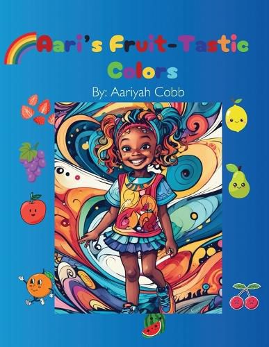 Cover image for Aari's Fruit-Tastic Colors