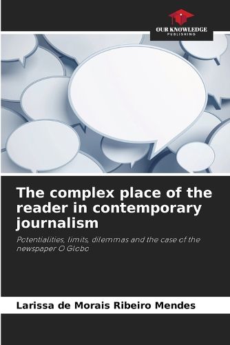 Cover image for The complex place of the reader in contemporary journalism