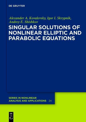 Cover image for Singular Solutions of Nonlinear Elliptic and Parabolic Equations