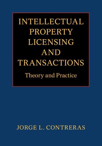 Cover image for Intellectual Property Licensing and Transactions: Theory and Practice