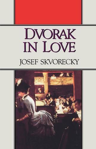 Cover image for Dvorak in Love: A Light-Hearted Dream
