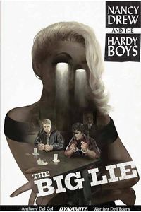 Cover image for Nancy Drew and The Hardy Boys: The Big Lie