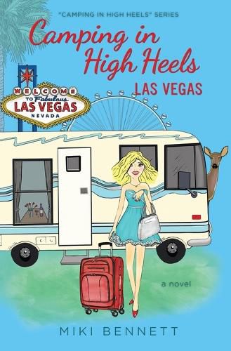 Cover image for Camping in High Heels: Las Vegas