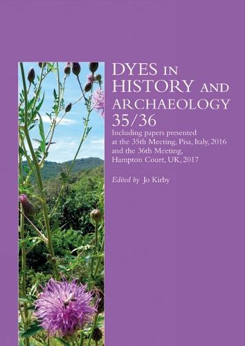 Cover image for Dyes in History and Archaeology 35/36