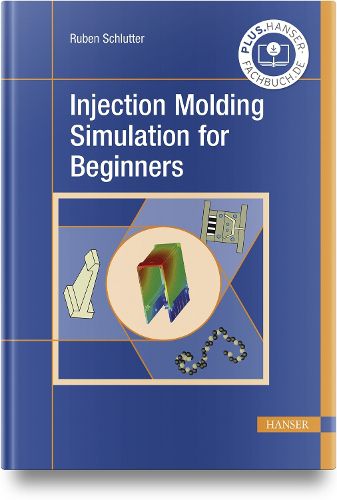 Cover image for Injection Molding Simulation for Beginners