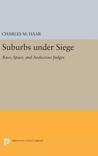 Cover image for Suburbs under Siege: Race, Space, and Audacious Judges