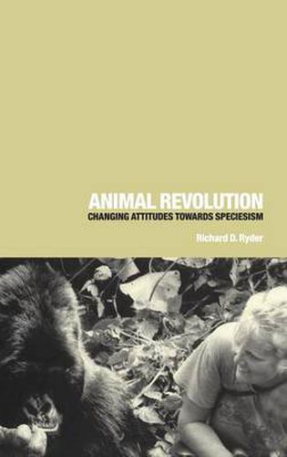 Animal Revolution: Changing Attitudes Towards Speciesism