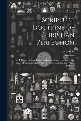 Scripture Doctrine of Christian Perfection