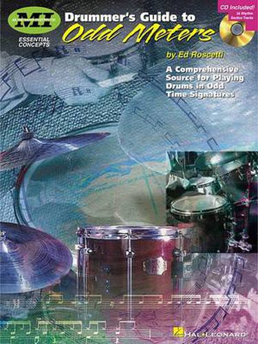 Cover image for Drummer's Guide to Odd Meters: A Comprehensive Source for Playing Drums in Odd Time Signatures