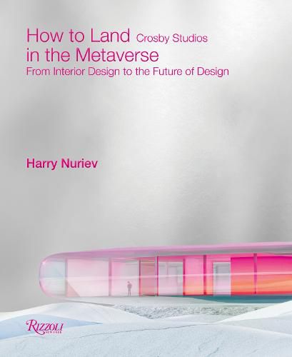 Cover image for How to Land in the Metaverse: From Interior Design to the Future of Design