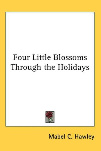 Cover image for Four Little Blossoms Through the Holidays