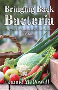 Cover image for Bringing Back Bacteria