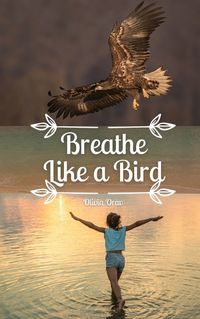 Cover image for Breathe Like a Bird