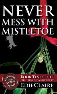 Cover image for Never Mess with Mistletoe