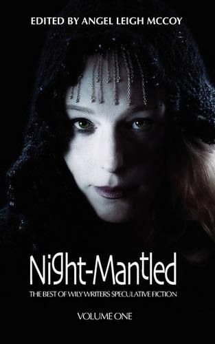 Cover image for Night-Mantled: The Best of Wily Writers