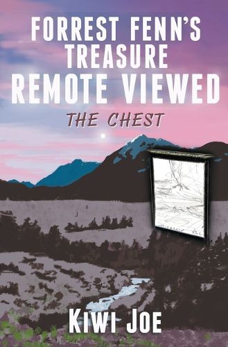 Forrest Fenn's Treasure Remote Viewed: The Chest