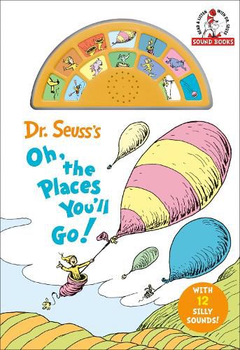 Cover image for Dr. Seuss's Oh, the Places You'll Go! with 12 Silly Sounds!