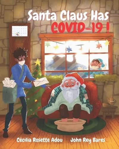 Cover image for Santa Claus Has COVID-19!