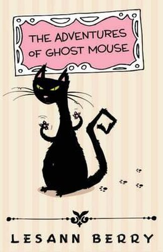 Cover image for The Adventures of Ghost Mouse: A Volume of Bedtime Stories