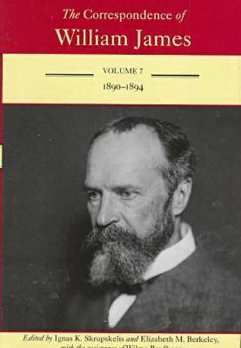 Cover image for The Correspondence of William James v. 7; 1890-94