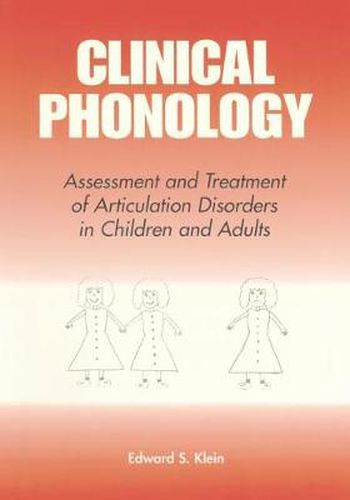 Cover image for Clinical Phonology: Assesment and Treatment of Articulation Disorders in Children and Adults