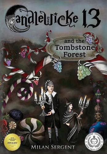 Cover image for CANDLEWICKE 13 and the Tombstone Forest: Book Two of the Candlewicke 13 Series