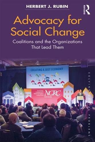 Cover image for Advocacy for Social Change: Coalitions and the Organizations That Lead Them