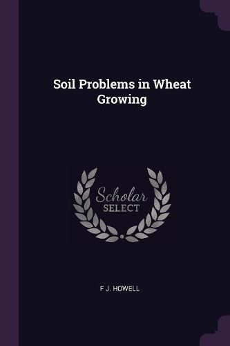 Cover image for Soil Problems in Wheat Growing